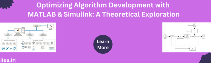 Optimizing Algorithm Development with MATLAB & Simulink: A Theoretical Exploration