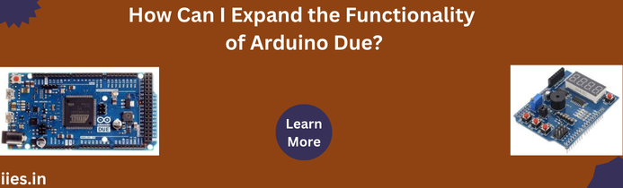 How Can I Expand the Functionality of Arduino Due?