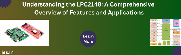 Understanding the LPC2148: A Comprehensive Overview of Features and Applications