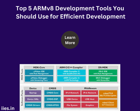 Top 5 ARMv8 Development Tools You Should Use for Efficient Development