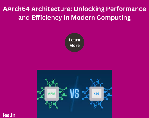 AArch64 Architecture: Unlocking Performance and Efficiency in Modern Computing