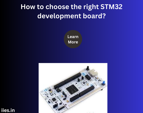 How to choose the right STM32 development board?