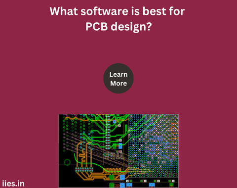 What Software is Best for PCB Design?