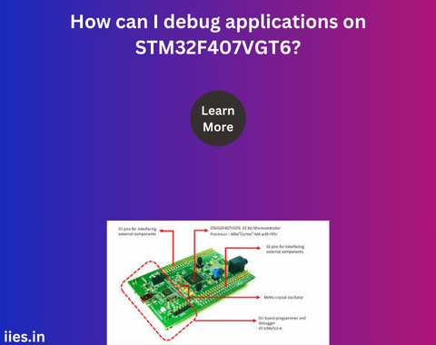 How can I debug applications on STM32F407VGT6?