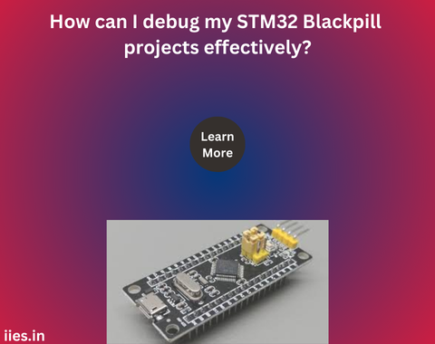 How can I debug my STM32 Blackpill projects effectively?