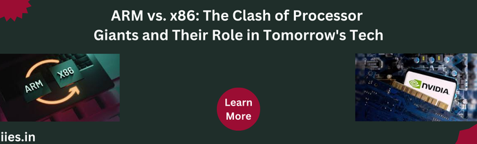 ARM vs. x86: The Clash of Processor Giants and Their Role in Tomorrow's Tech