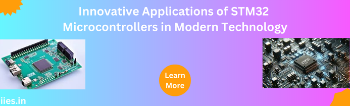 Innovative Applications of STM32 Microcontrollers in Modern Technology