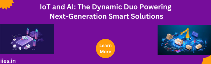 IoT and AI: The Dynamic Duo Powering Next-Generation Smart Solutions