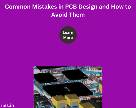 Common Mistakes in PCB Design and How to Avoid Them