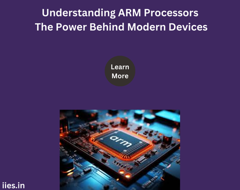 Understanding ARM Processors The Power Behind Modern Devices