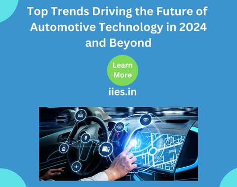 Top Trends Driving the Future of Automotive Technology in 2024 and Beyond