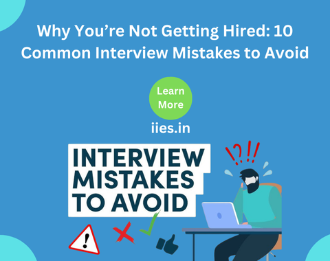 Why You’re Not Getting Hired: 10 Common Interview Mistakes to Avoid