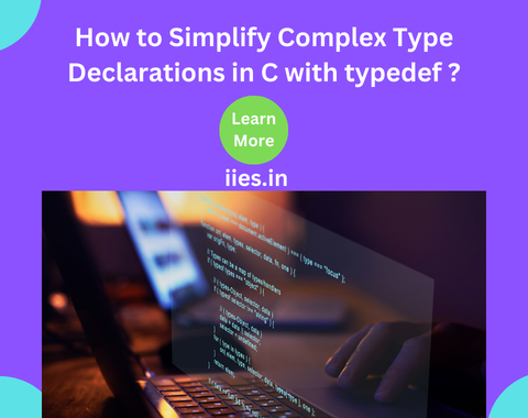 How to Simplify Complex Type Declarations in C with typedef ?