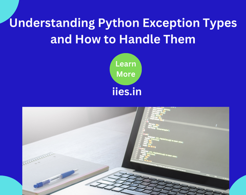 Understanding Python Exception Types and How to Handle Them