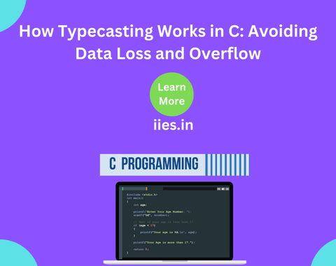 How Typecasting Works in C: Avoiding Data Loss and Overflow