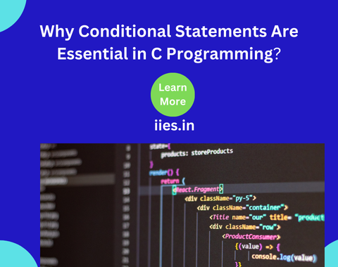 Why Conditional Statements Are Essential in C Programming