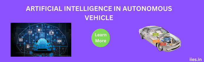 ARTIFICIAL INTELLIGENCE IN AUTONOMOUS VEHICLE