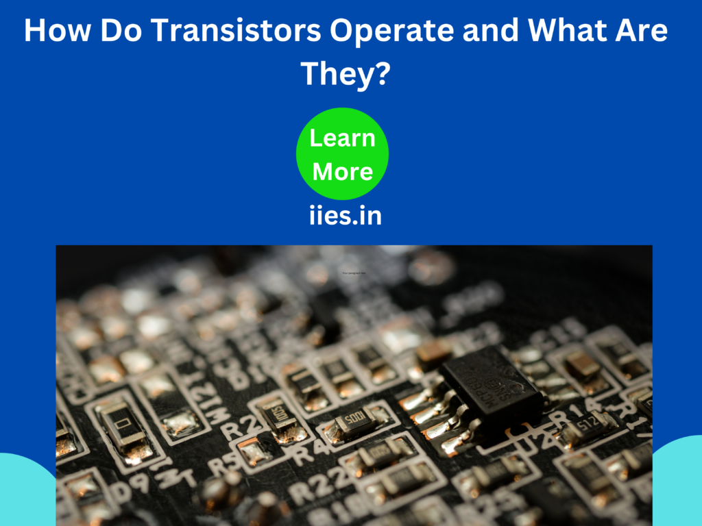 How Do Transistors Operate