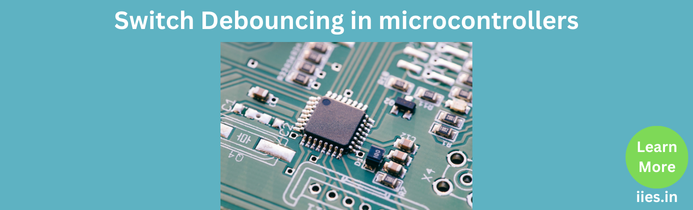 Switch Debouncing in microcontrollers