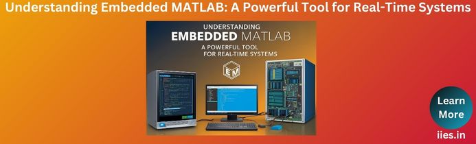 Understanding Embedded MATLAB for Real-Time Systems
