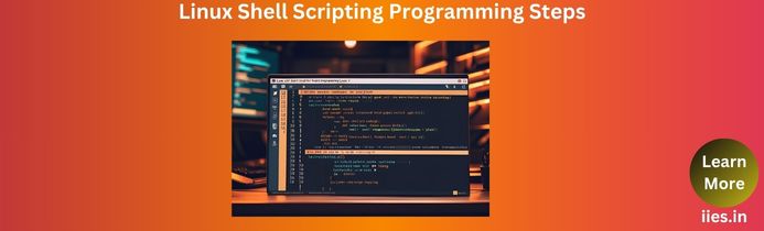 Linux Shell Scripting Programming Steps