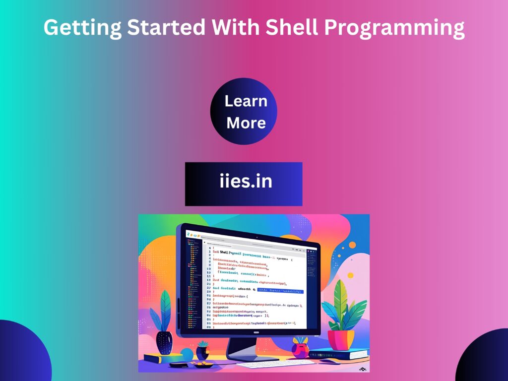 Getting Started With Shell Programming