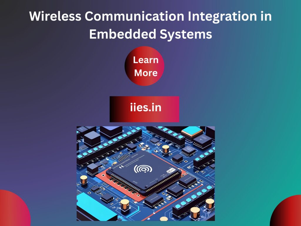 Wireless Communication Integration in Embedded Systems_post