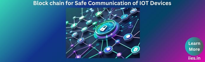 Safeguard Your Smart IoT with Proven Blockchain Power| Embedded Systems and iot