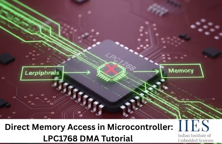 Direct Memory Access in Microcontroller LPC1768 DMA Tutorial