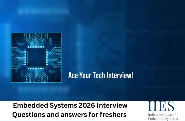 Embedded Systems 2026 Interview Questions and answers for freshers