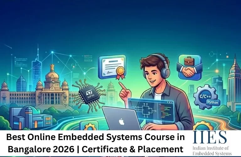 Best Online Embedded Systems Course in Bangalore 2026 Certificate & Placement