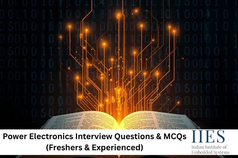 Power Electronics Interview Questions & MCQs (Freshers & Experienced)