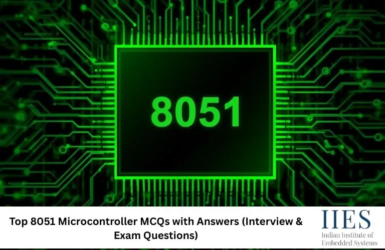 Top 8051 Microcontroller MCQs with Answers (Interview & Exam Questions)