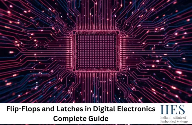 Flip-Flops and Latches in Digital Electronics Complete Guide