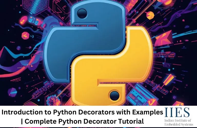 Introduction to Python Decorators with Examples Complete Python Decorator Tutorial