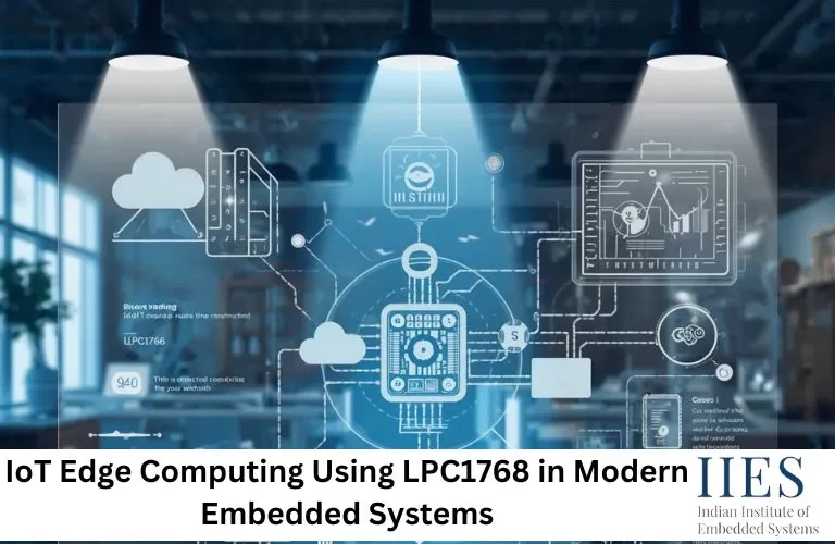IoT Edge Computing Using LPC1768 in Modern Embedded Systems