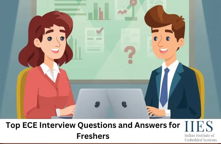Top ECE Interview Questions and Answers for Freshers