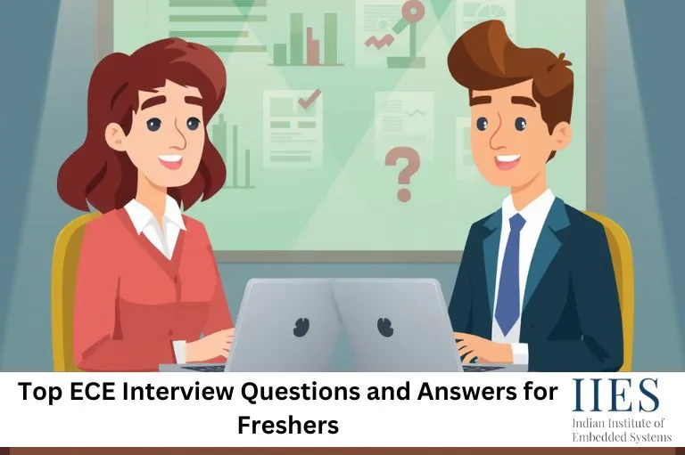 Top ECE Interview Questions and Answers for Freshers