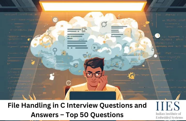 File Handling in C Interview Questions and Answers – Top 50 Questions