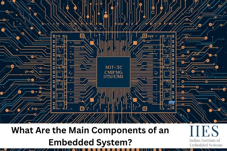 What Are the Main Components of an Embedded System